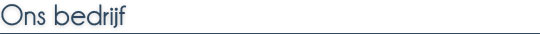 Ons bedrijf
