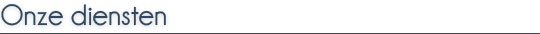 Onze diensten